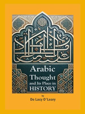 cover image of Arabic Thought and Its Place in History